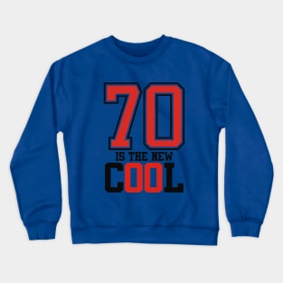 70th Birthday T-Shirts Crewneck Sweatshirt